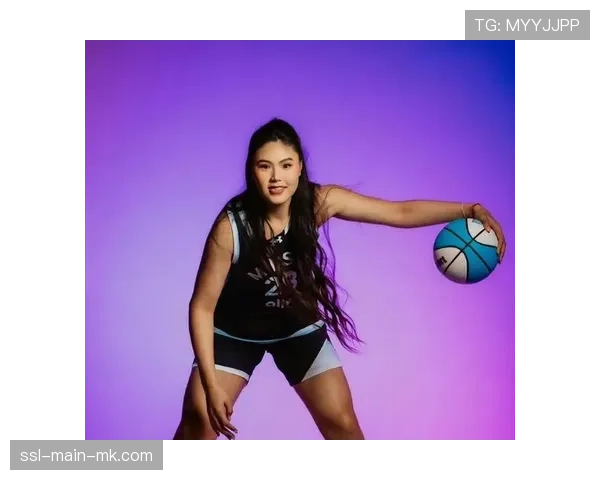 中国球员赛季表现总结:韩旭、李月汝的WNBA之旅 中国球员赛季表现总结:韩旭、李月汝的WNBA之旅